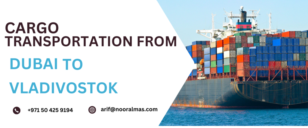 Shipping from Dubai to Vladivostok